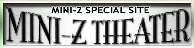 MINI-Z THEATER.com